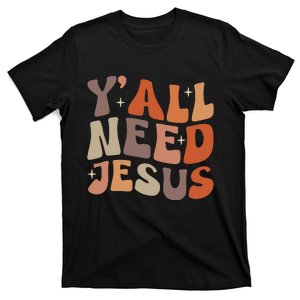 Groovy Yall Need Jesus Fall Vibe Autumn Season Thanksgiving T-Shirt