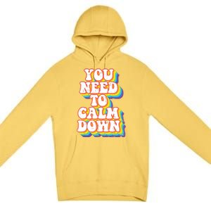 Gay You Need To Calm Down Rainbow Pride Flag Lgbtq Premium Pullover Hoodie