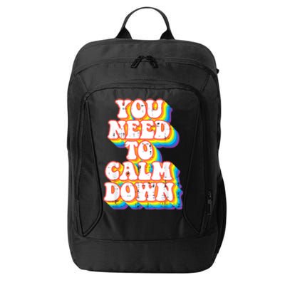 Gay You Need To Calm Down Rainbow Pride Flag Lgbtq City Backpack