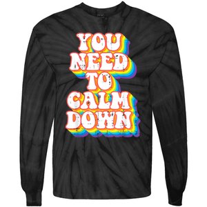 Gay You Need To Calm Down Rainbow Pride Flag Lgbtq Tie-Dye Long Sleeve Shirt