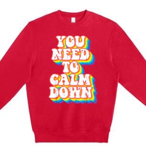 Gay You Need To Calm Down Rainbow Pride Flag Lgbtq Premium Crewneck Sweatshirt