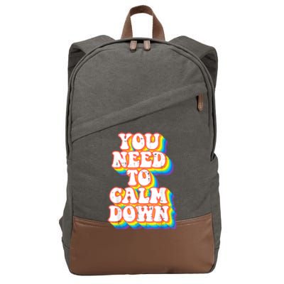 Gay You Need To Calm Down Rainbow Pride Flag Lgbtq Cotton Canvas Backpack