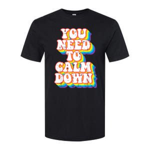 Gay You Need To Calm Down Rainbow Pride Flag Lgbtq Softstyle CVC T-Shirt