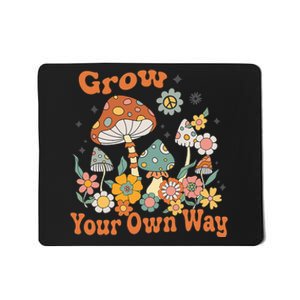 Grow Your Own Way Groovy Mushroom Hippie Flower Mousepad