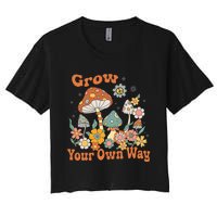 Grow Your Own Way Groovy Mushroom Hippie Flower Women's Crop Top Tee