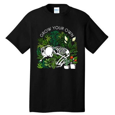 Grow Your Own Plants Lover Gifts Tall T-Shirt