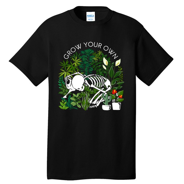 Grow Your Own Plants Lover Gifts Tall T-Shirt