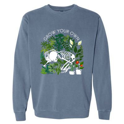 Grow Your Own Plants Lover Gifts Garment-Dyed Sweatshirt