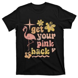 Get Your Pink Back Funny Flamingo Graphic T-Shirt