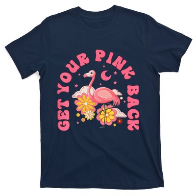 Get Your Pink Back Funny Flamingo T-Shirt