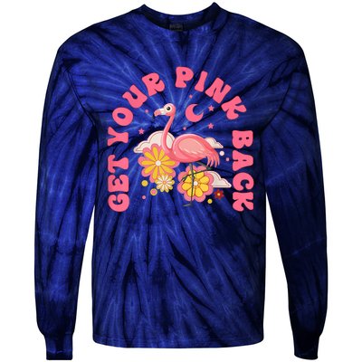 Get Your Pink Back Funny Flamingo Tie-Dye Long Sleeve Shirt