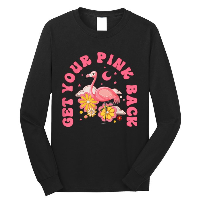 Get Your Pink Back Funny Flamingo Long Sleeve Shirt