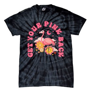 Get Your Pink Back Funny Flamingo Tie-Dye T-Shirt