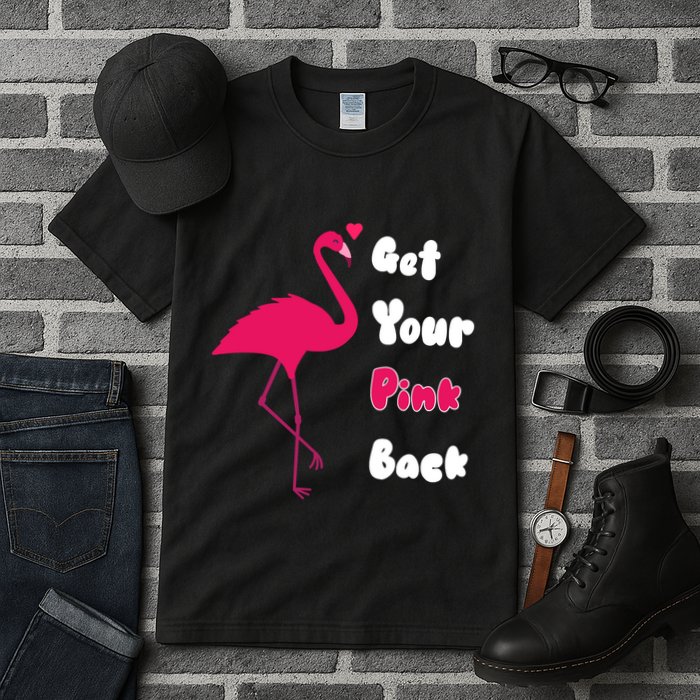 Get Your Pink Back Flamingo Sweatshirt Tall T-Shirt