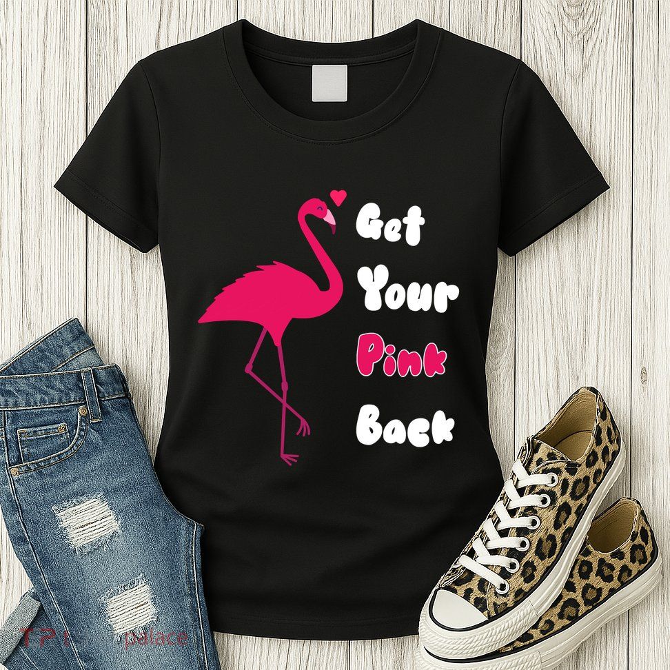 Get Your Pink Back Flamingo Sweatshirt Womens T-Shirt