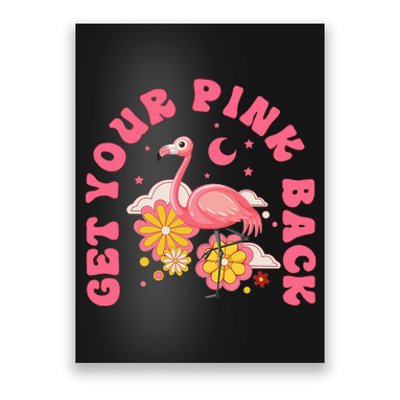 Get Your Pink Back Funny Flamingo Poster