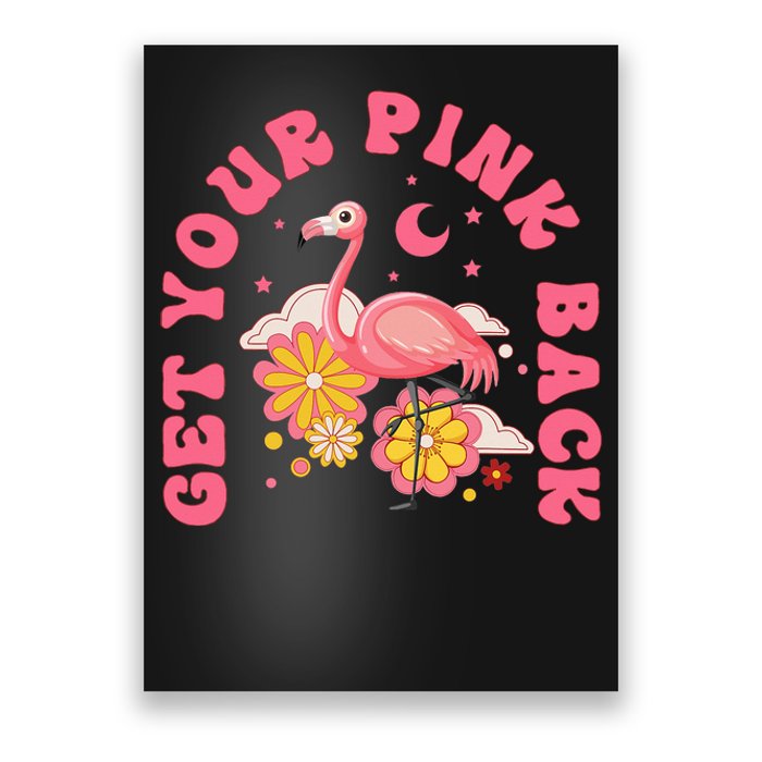 Get Your Pink Back Funny Flamingo Poster