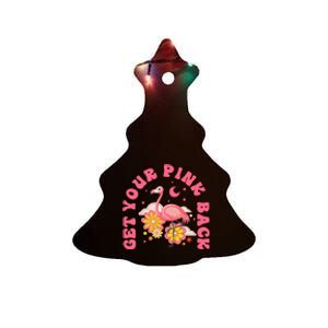 Get Your Pink Back Funny Flamingo Ceramic Tree Ornament