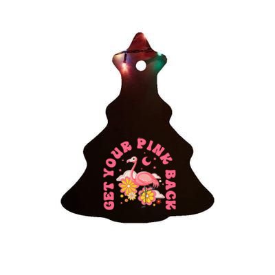 Get Your Pink Back Funny Flamingo Ceramic Tree Ornament