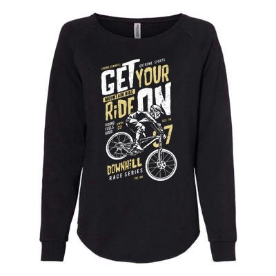 Get Your Ride On Downhill Womens California Wash Sweatshirt