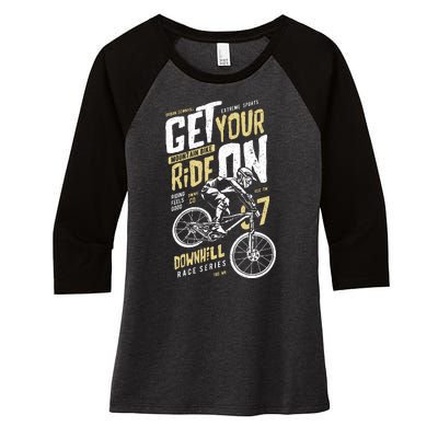 Get Your Ride On Downhill Women's Tri-Blend 3/4-Sleeve Raglan Shirt