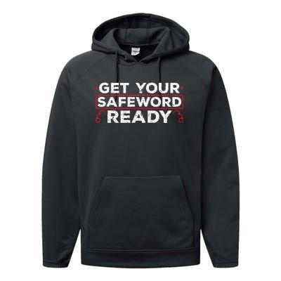 Get Your Safeword Ready Naughty Bdsm Sub Dom Kink Performance Fleece Hoodie