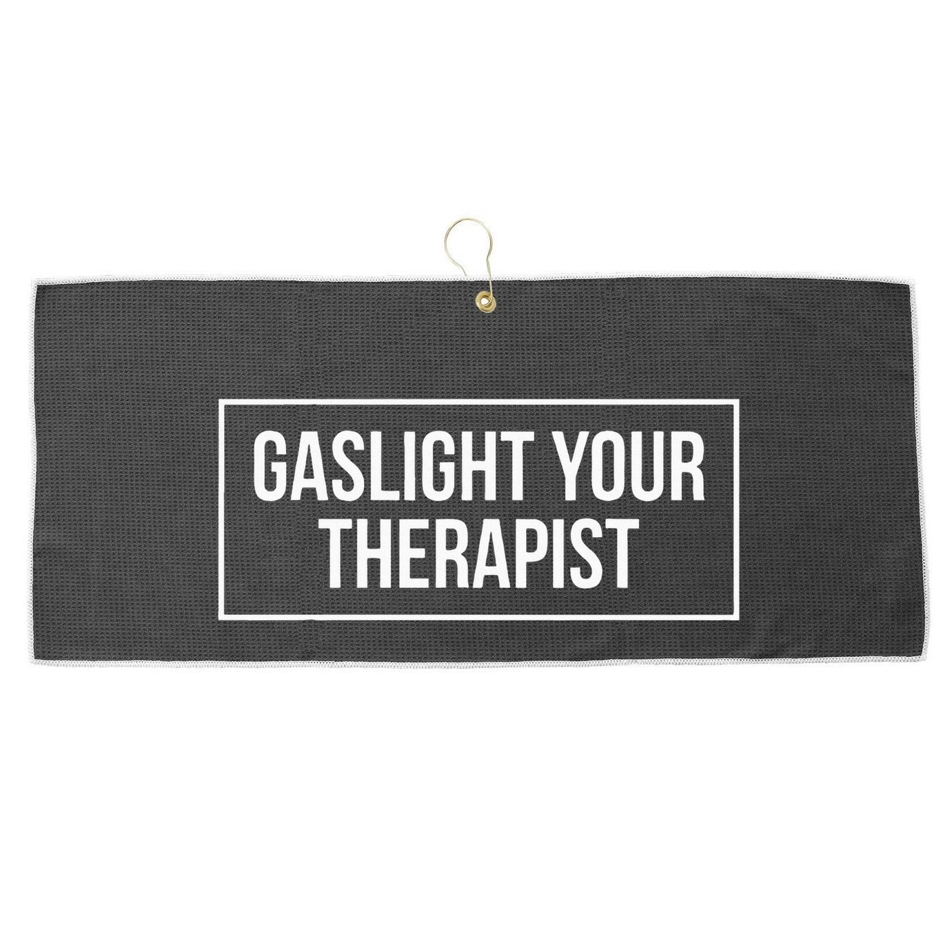 Gaslight Your Therapist Large Microfiber Waffle Golf Towel