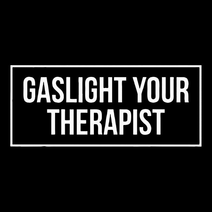 Gaslight Your Therapist Women's Crop Top Tee