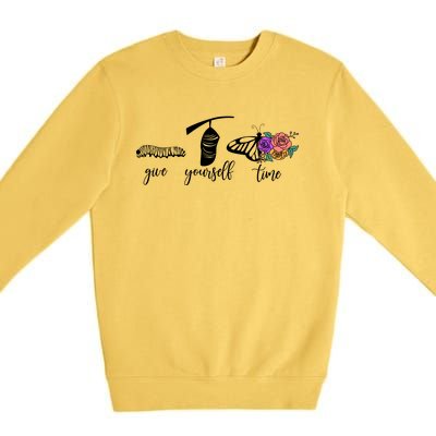 Give Yourself Time Mental Health Awareness Butterfly Life Cycle Premium Crewneck Sweatshirt