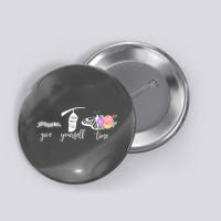 Give Yourself Time Mental Health Awareness Butterfly Life Cycle Button