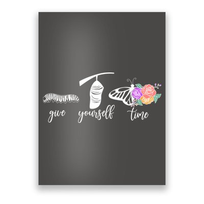Give Yourself Time Mental Health Awareness Butterfly Life Cycle Poster