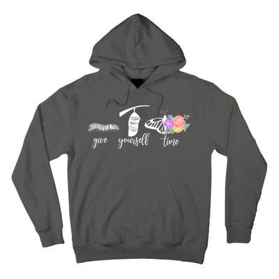 Give Yourself Time Mental Health Awareness Butterfly Life Cycle Tall Hoodie