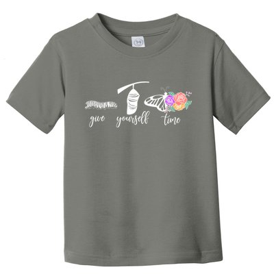 Give Yourself Time Mental Health Awareness Butterfly Life Cycle Toddler T-Shirt