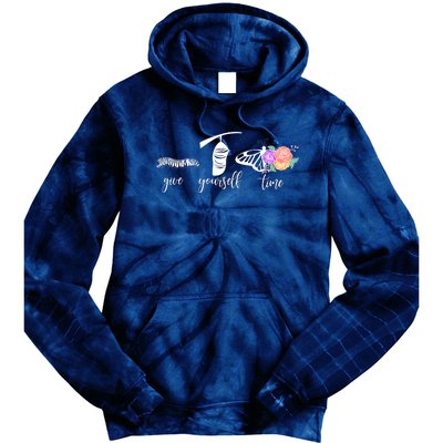 Give Yourself Time Mental Health Awareness Butterfly Life Cycle Tie Dye Hoodie