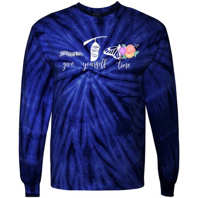 Give Yourself Time Mental Health Awareness Butterfly Life Cycle Tie-Dye Long Sleeve Shirt