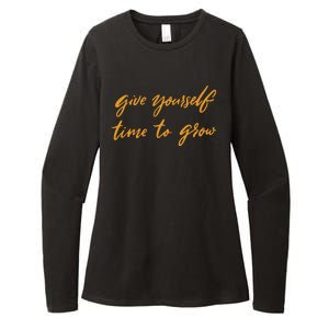 Give Yourself Time To Grow Quote Womens CVC Long Sleeve Shirt