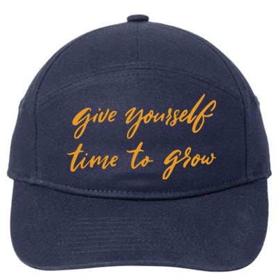 Give Yourself Time To Grow Quote 7-Panel Snapback Hat