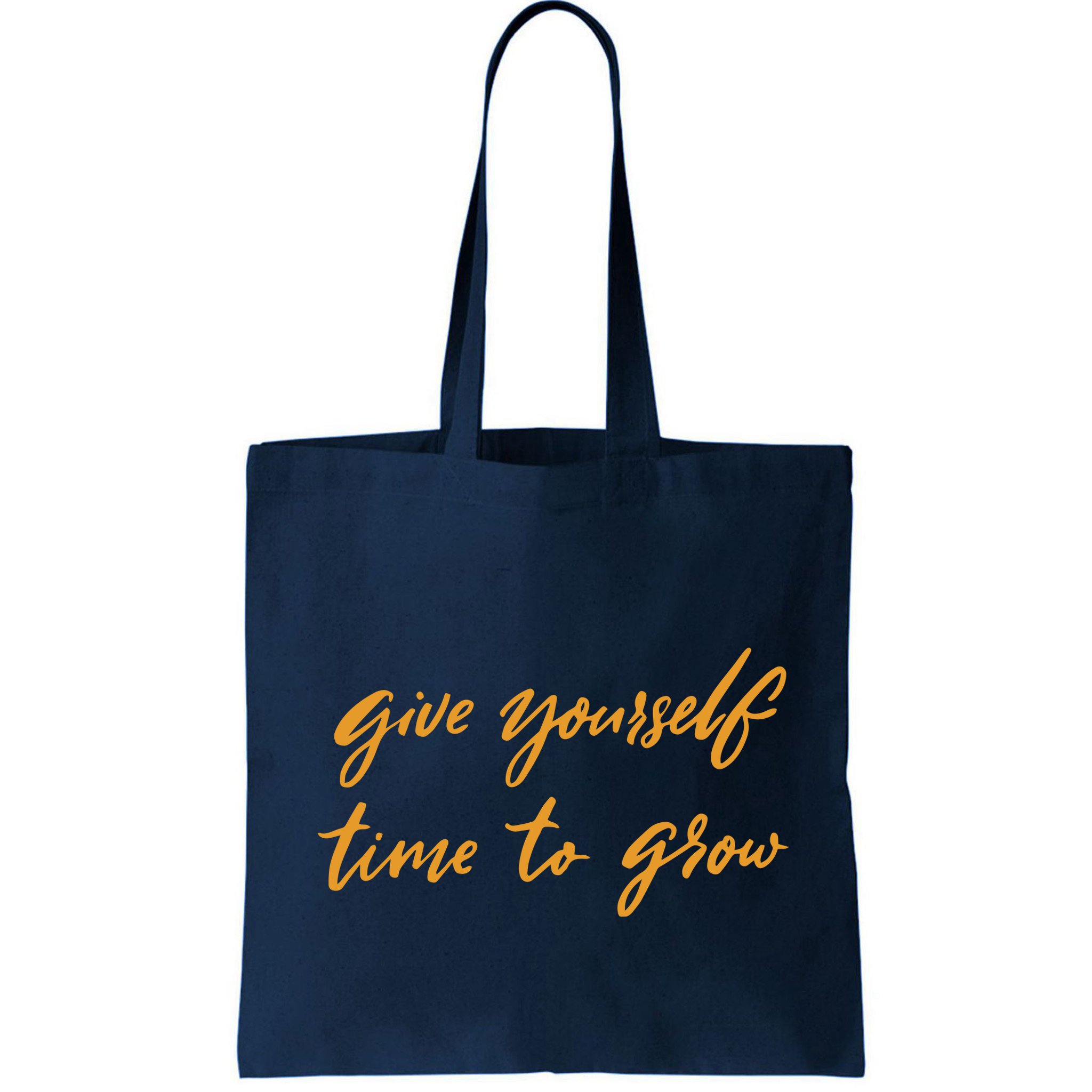 Give Yourself Time To Grow Quote Bag
