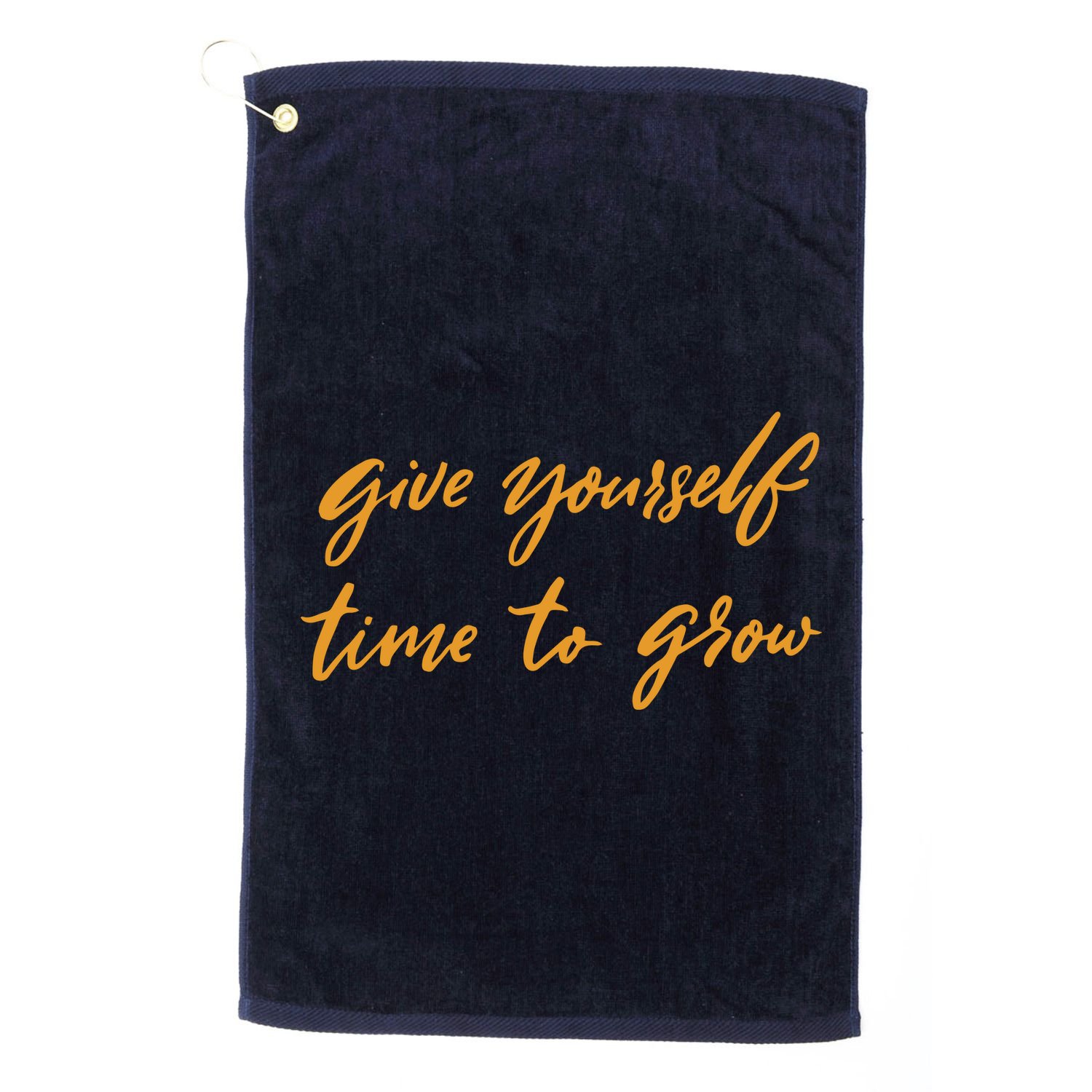 Give Yourself Time To Grow Quote Golf Towel
