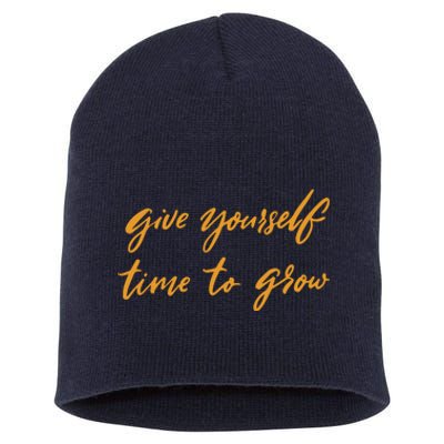 Give Yourself Time To Grow Quote Short Acrylic Beanie