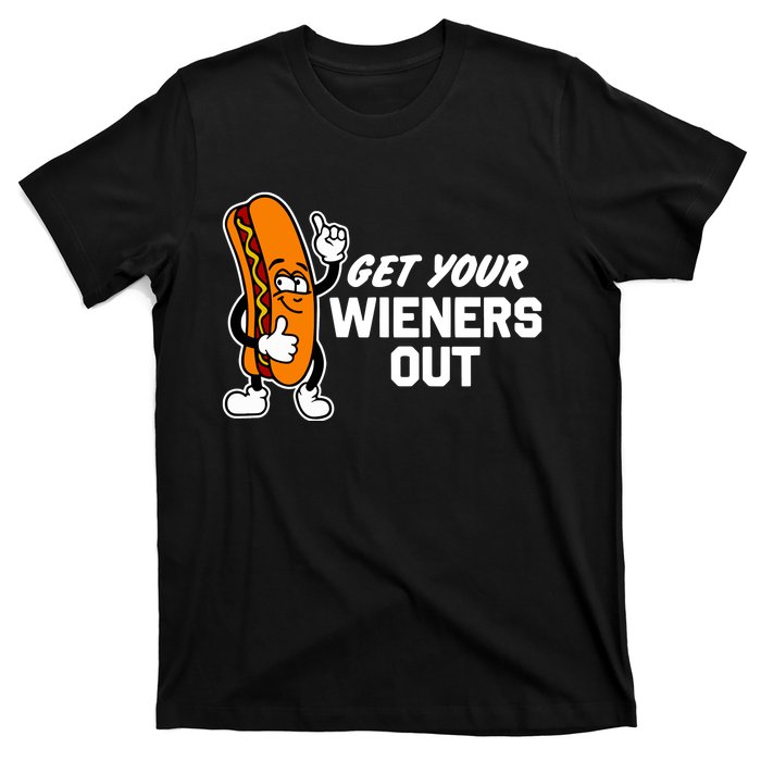 Get Your Wieners Out T-Shirt