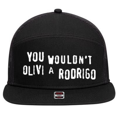 Good You Wouldnt Olivi A Rodrigo 7 Panel Mesh Trucker Snapback Hat