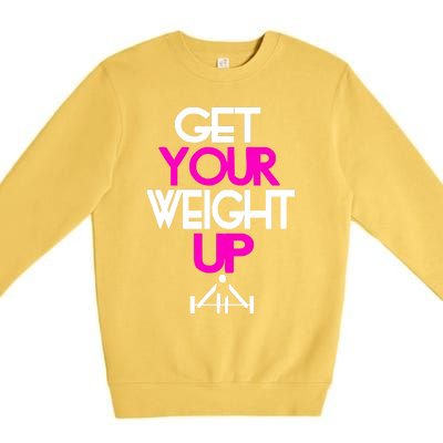 Get Your Weight Up Premium Crewneck Sweatshirt