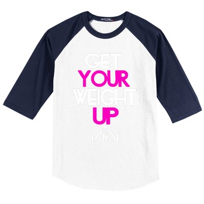 Get Your Weight Up Baseball Sleeve Shirt