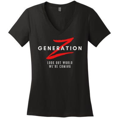 Generation Z Look Out World We're Coming Gen Z Women's V-Neck T-Shirt