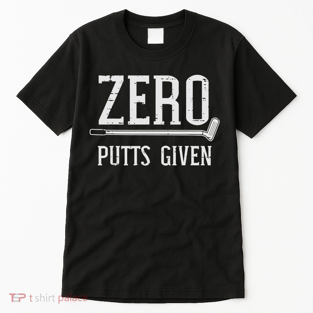 Golfing Zero Putts Given Funny Golf Golfer Dad Women Tall T-Shirt