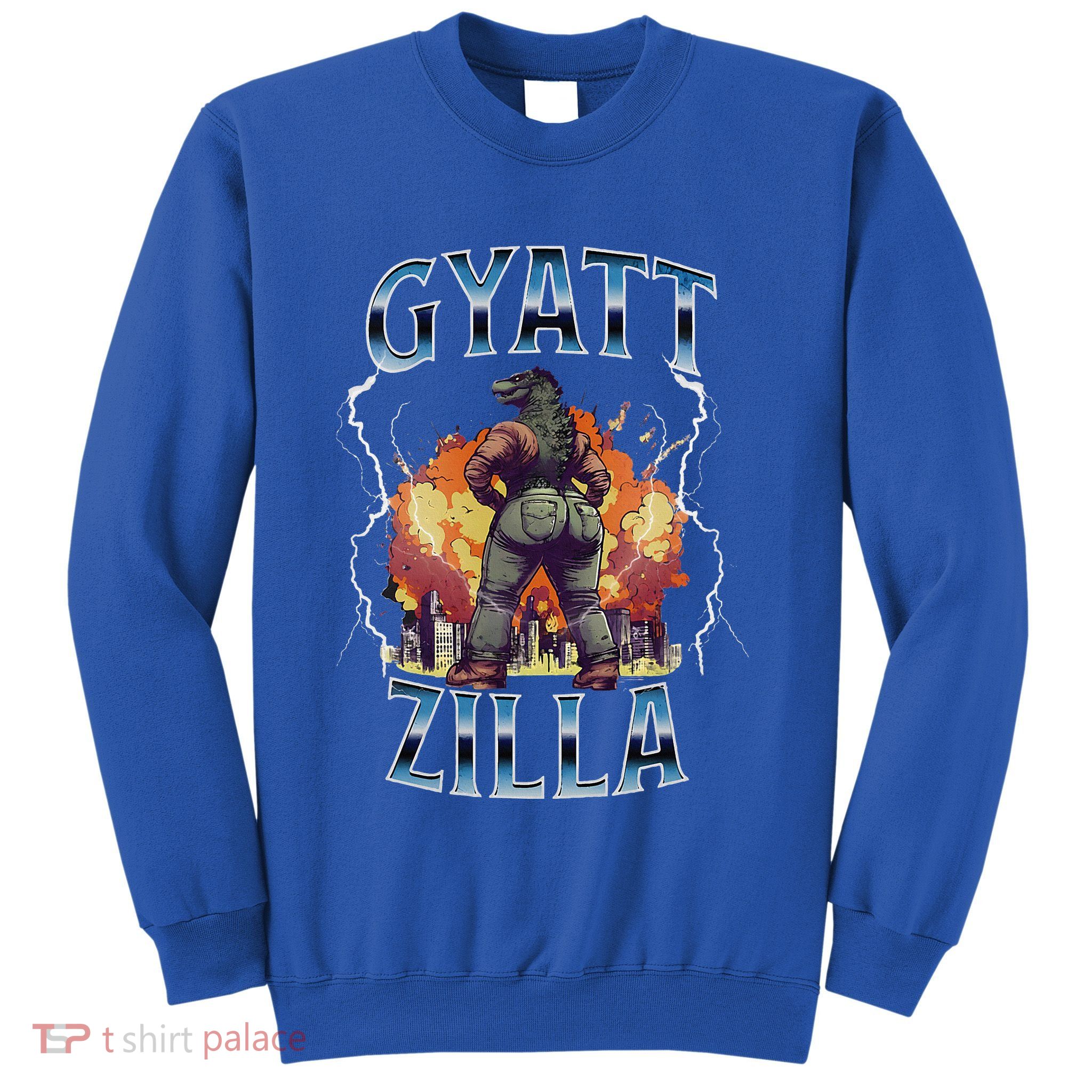 Gyatt Zilla Thic Zilla Meme Gen Z Alpha Sweatshirt