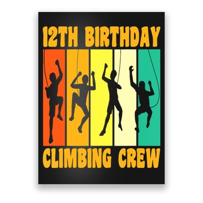 Happy 12 Birthday 12 Year Old Climber Climbing 12th Birthday Poster