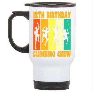 Happy 12 Birthday 12 Year Old Climber Climbing 12th Birthday Stainless Steel Travel Mug