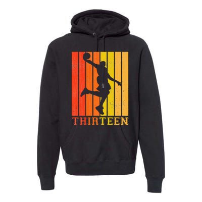 Happy 13th Birthday Decorations For Basketball Players Premium Hoodie